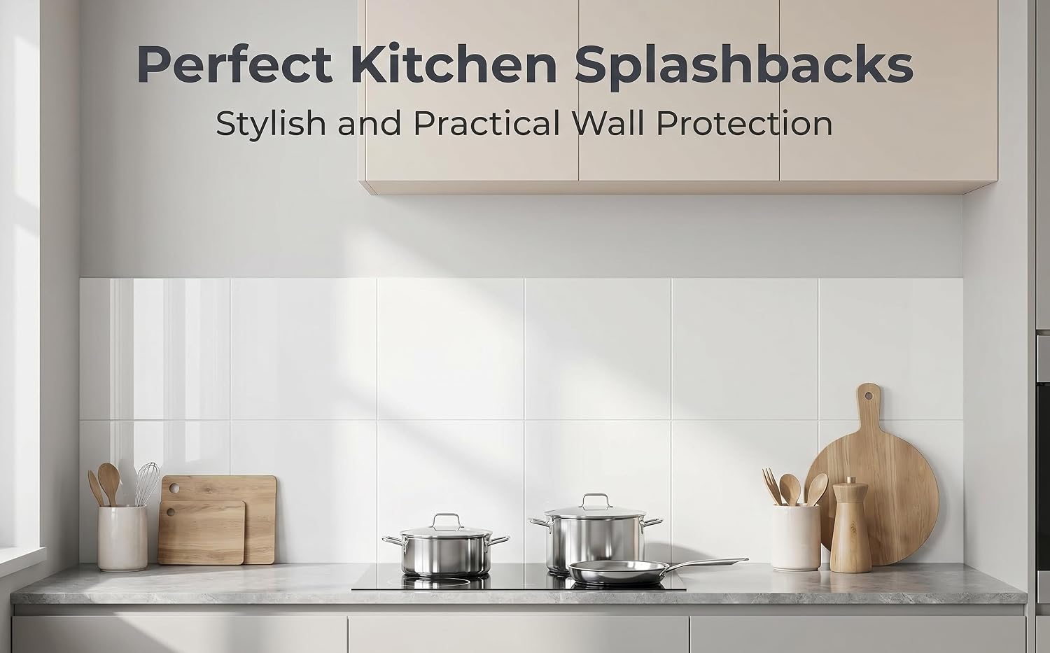 Text reads 'Perfect Kitchen Splashbacks - Stylish and Practical Wall Protection'. Modern kitchen with white backsplash behind stovetop and countertop area with decorative items.